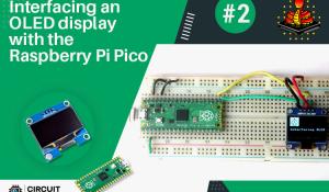 Interfacing an OLED Display with the Raspberry Pi Pico Using Micropython